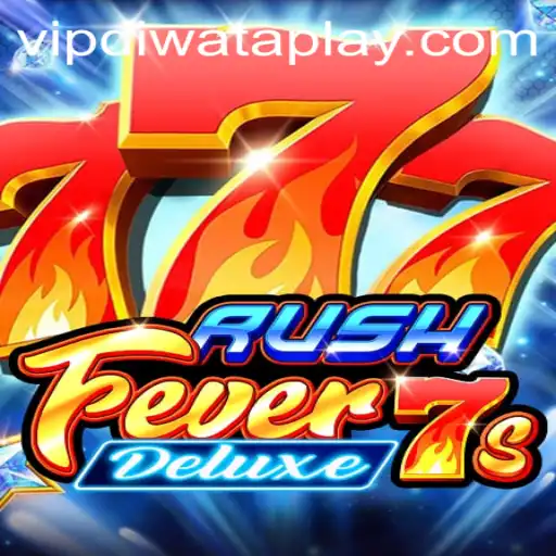 Experience the Thrill of RushFever7sDeluxe: A Comprehensive Guide